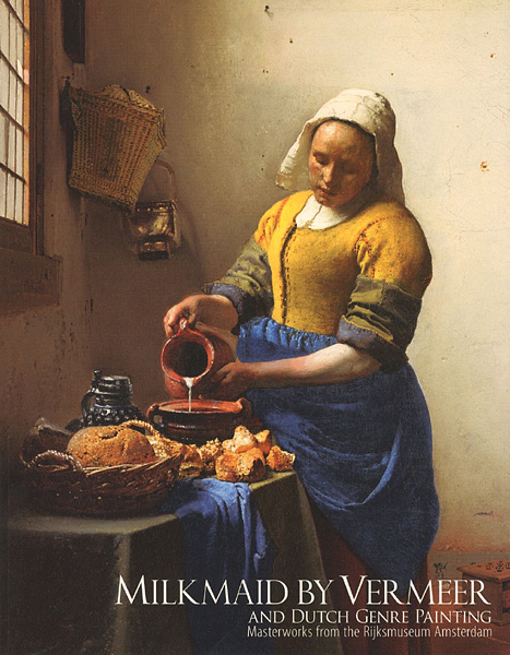 「フェルメール「牛乳を注ぐ女」とオランダ風俗画展 アムステルダム国立美術館所蔵」