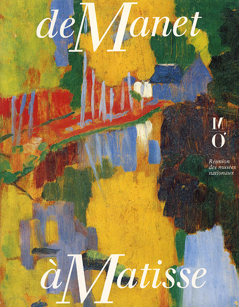 「[仏]マネからマティスまで de Manet a Matisse」