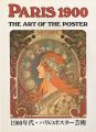 PARIS 1900 THE ART OF THE POST......