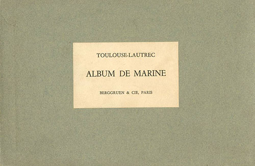 「[仏]ロートレック 海軍デッサン帳 復刻版」M. G.Dortu