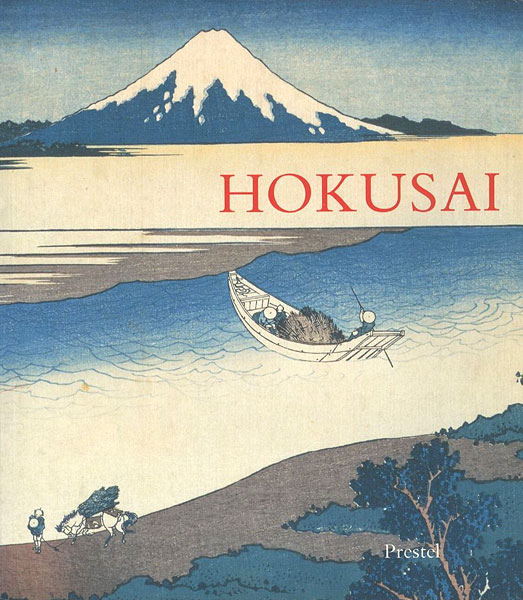 “HOKUSAI Prints and Drawings” Matthi Forrer