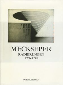 Friedrich Meckseper Radierungen 1956-1990