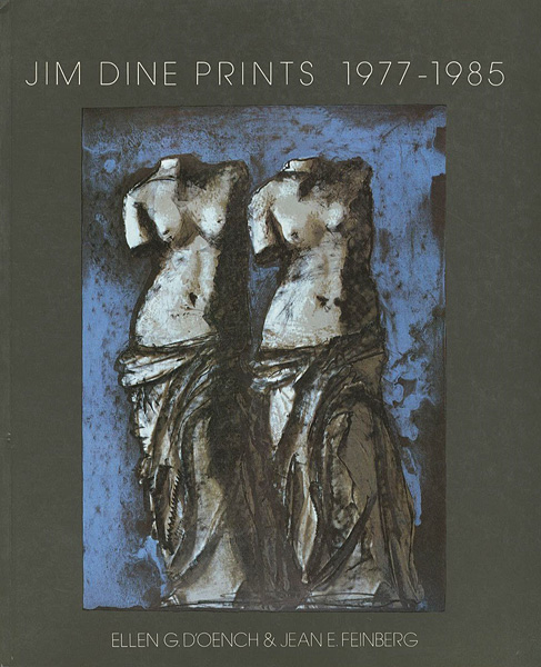 「[英]ジム・ダイン 版画レゾネ 1977-1985」Ellen G.D'Oench／Jean E.Feinberg