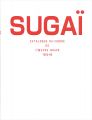 SUGAI CATALOGUE RAISONNE DE L'......