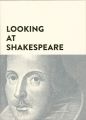 LOOKING AT SHAKESPEARE