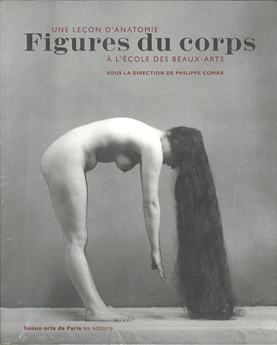 「[仏]身体の形象展 ボザールにおける解剖学講義」PHILIPPE COMAR