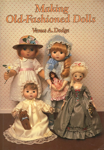 「[英]オールドファッションドールの作り方」Venus A.Dodge