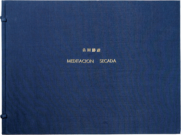 Yoshida Katsuhiko “MEDITACION SECADA”