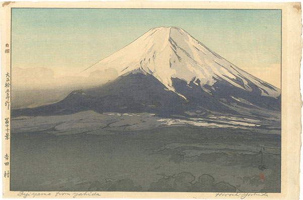 Yoshida Hiroshi “Ten Views of Fuji / Yoshida Village”